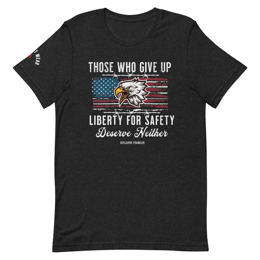 Those Who Give Up Liberty for Safety Deserve Neither